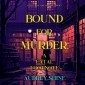 Bound for Murder: A Fatal Footnote (A Juliet Page Cozy Mystery-Book 5)