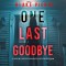 One Last Goodbye (The Governess-Book 4): An absolutely gripping psychological thriller packed with twists A gripping psychological thriller that will keep you hooked with stunning twists