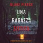 Una ragazza zittita (Un thriller mozzafiato con l'agente dell'FBI Ella Dark - Libro 4)