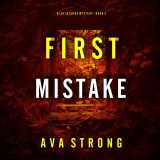 First Mistake (A Layla Caine Suspense Thriller-Book 2)