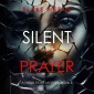 Silent Prayer (A Sheila Stone Suspense Thriller-Book Eight)