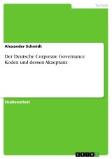 Der Deutsche Corporate Governance Kodex und dessen Akzeptanz