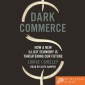 Dark Commerce