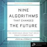 Nine Algorithms That Changed the Future