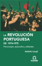 La Revolución Portuguesa 1974-1975