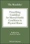 The Maudsley Prescribing Guidelines for Mental Health Conditions in Physical Illness