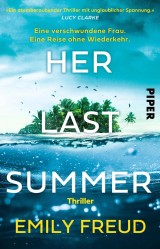 Her Last Summer - Eine verschwundene Frau. Eine Reise ohne Wiederkehr.