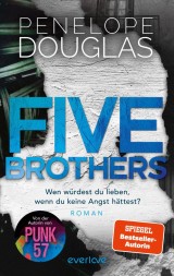 Five Brothers - Wen würdest du lieben, wenn du keine Angst hättest?