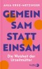 Gemeinsam statt einsam