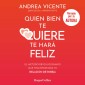 Quien bien te quiere te hará feliz