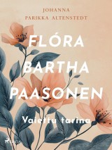 Flóra Bartha Paasonen - Vaiettu tarina