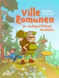 Ville Romunen ja salaperäinen mummo