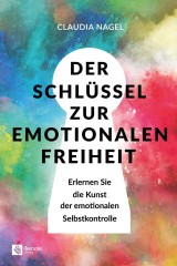 Der Schlüssel zur emotionalen Freiheit