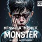 Menschen, Mobber, Monster