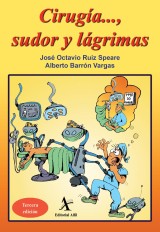 Cirugía..., sudor y lágrimas