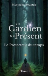 Le Gardien du présent