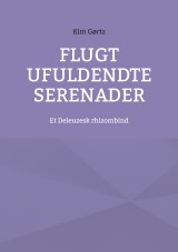 Flugt Ufuldendte serenader