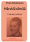 Härskiä silmää