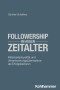 Followership im agilen Zeitalter