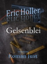 Eric Holler: Gelsenblei