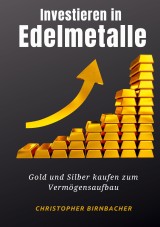 Investieren in Edelmetalle