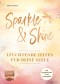 Sparkle and Shine - Leuchtende Zeiten für deine Seele