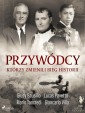 Przywódcy, którzy zmienili bieg historii