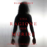 Una Ragione per Morire (Un Mistero di Avery Black-Libro 6)