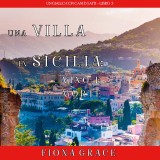 Una Villa in Sicilia: Vino e Morte (Un giallo con cani e gatti - Libro 3)