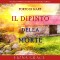 Il dipinto della morte (Un giallo intimo e leggero di Lacey Doyle-Libro 6)