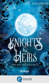 Knights & Heirs 1. Der Ruf der Schlange