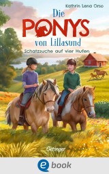 Die Ponys von Lillasund 2. Schatzsuche auf vier Hufen