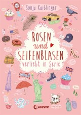 Rosen und Seifenblasen (Band 1) - Verliebt in Serie