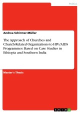 The Approach of Churches and Church-Related Organizations to HIV/AIDS Programmes: Based on Case Studies in Ethiopia and Southern India