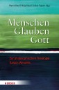 Menschen. Glauben. Gott