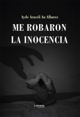 Me robaron la inocencia