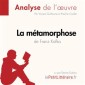 La Métamorphose de Franz Kafka (Analyse de l'oeuvre)