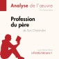 Profession du père de Sorj Chalandon (Fiche de lecture)