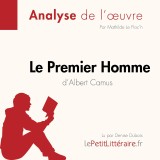 Le Premier homme d'Albert Camus (Fiche de lecture)