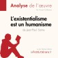 L'existentialisme est un humanisme de Jean-Paul Sartre (Analyse de l'oeuvre)