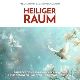 Meditation zum Einschlafen: Heiliger Raum