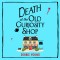 Death at the Old Curiosity Shop