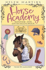 Horse Academy - Sommer der Entscheidungen