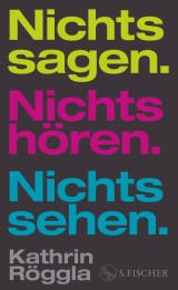 Nichts sagen. Nichts hören. Nichts sehen.