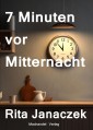 7 Minuten vor Mitternacht