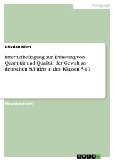 Internetbefragung zur Erfassung von Quantität und Qualität der Gewalt an deutschen Schulen in den Klassen 5-10