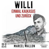 Willi - Einmal Kaukasus und zurück: Ostfront und Kriegsgefangenschaft: Romanhafte Biografie eines ehemaligen MG-Schützen im 2. Weltkrieg (Deutsche Soldaten-Biografien)