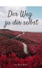 Der Weg zu dir selbst