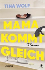 Mama kommt gleich