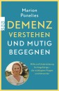 Demenz verstehen und mutig begegnen